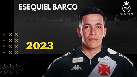 Esequiel Barco Bem Vindo Ao Vasco Crazy Skills Goals Assists