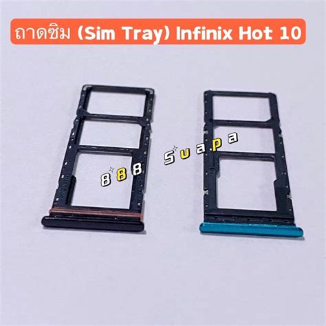 ถาดซิม Sim Tray ）infinix Hot 10 Shopee Thailand