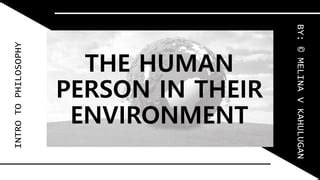 The human person in their environment | PPT