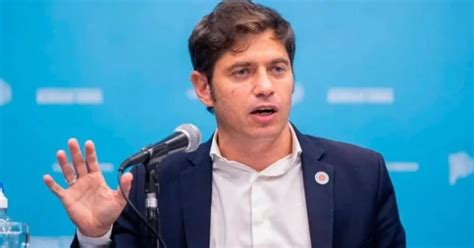 Kicillof confirmó que no va al Pacto de Mayo quiénes son los otros que