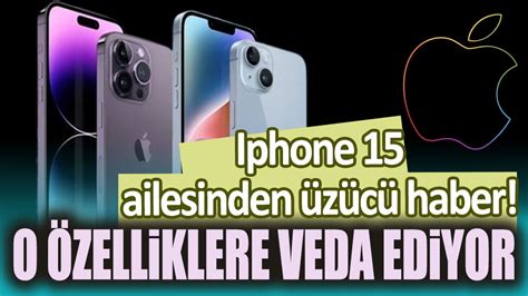 Iphone Ailesi O Zelliklere Veda Ediyor