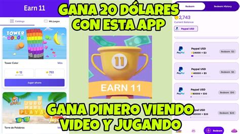 GANA 20 CON EARN 11 GANA DINERO A PAYPAL JUGANDO Y VIENDO VIDEOS EARN