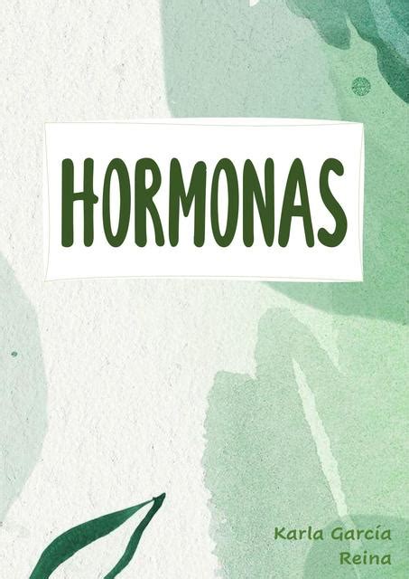 Hormonas y glándulas hormonales Karla García Reina uDocz