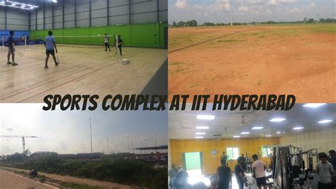 New Sports Complex And Gym Of Iit Hyderabad Hero Gopro 9 Youtube