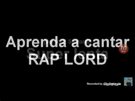 Aprenda A Cantar Rap Lord YouTube