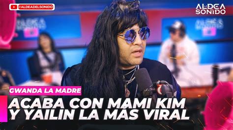 Wanda La Madre De Yailin Y Mami Kim Rompe El Silencio Youtube