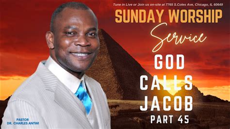 Sunday Worship Service God Calls Jacob Part 45 Message By Pastor