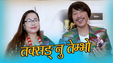 Rajesh Payal Rai Manju Lawati Limbu Song Taksangnu Temvo रजस