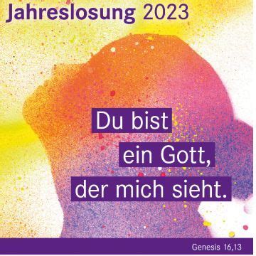 Jahreslosung 2023 Bist Ein Gott Der Mich Sieht Deutscher