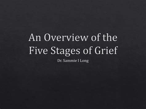 An Overview Of The Five Stages Of Grief Ppt