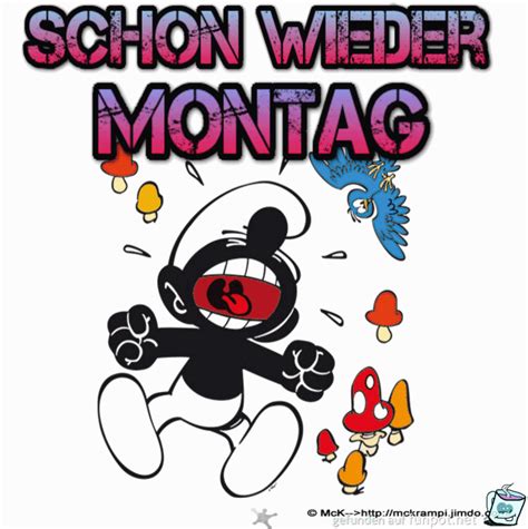 Schon Wieder Montag Bilder  Montag Gbpicshd