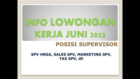 Info Lowongan Kerja Hari Ini Posisi Supervisor Juni Sales Spv