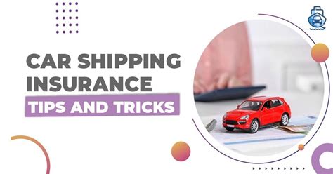 Car Shipping Insurance Tips and Tricks You Need to Know