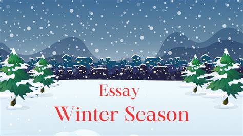 Essay On Winter Season In English Winter Season Essay Writng 10 Line On