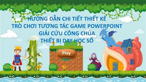 Game Powerpoint Gi I C U C Ng Ch A H Ng D N Chi Ti T Tr Ch I