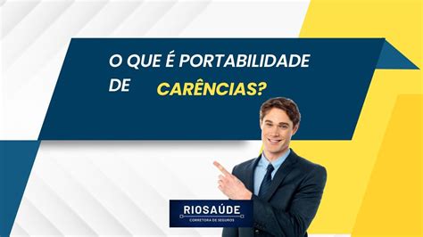 O Que Portabilidade De Car Ncias Planos De Sa De Rj