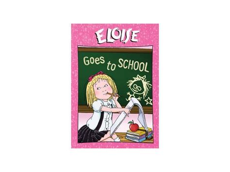 Eloiseeloise Goes To School