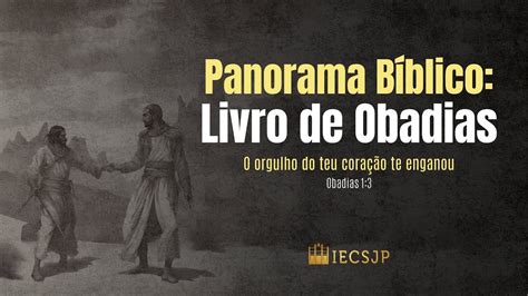 Culto de Doutrina Panorama Bíblico Livro de Obadias Estudo Biblico