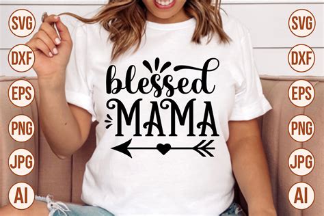 Blessed Mama T Shirt Designs Graphic By Trendy Svg Gallery · Creative