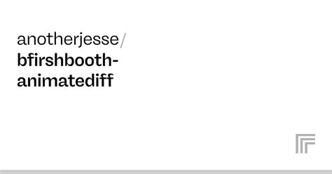 Anotherjesse Bfirshbooth Animatediff Run With An Api On Replicate