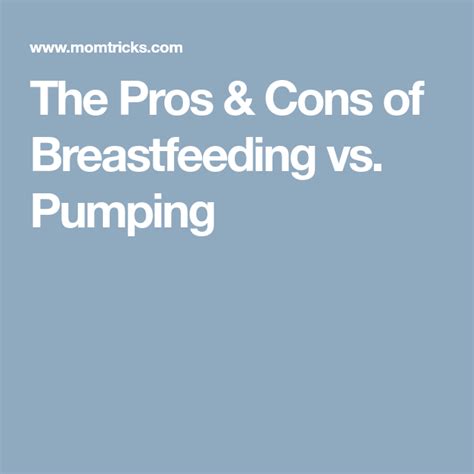 The Pros And Cons Of Breastfeeding Vs Pumping Breastfeeding