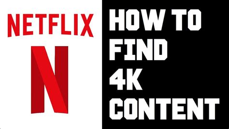 Netflix How To Find 4k Content Netflix How To Find 4k Movies