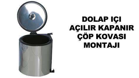 Dolap içi Otomatik Açılır Kapanır Çöp Kovası Montajı çöpkovasımontajı