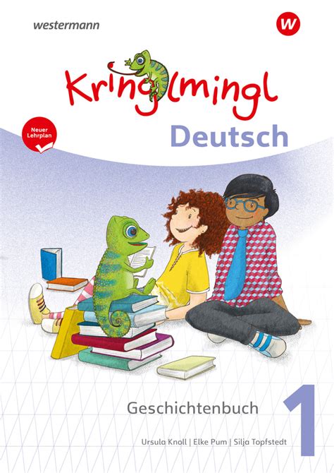 Kringlmingl Deutsch 1 Geschichtenbuch Neuer Lehrplan Westermann