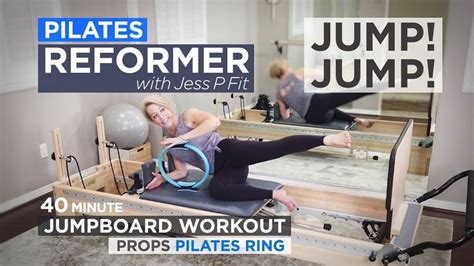 Pilates Reformer 40 Minute Jumpboard Workout Jump Jump Pilates