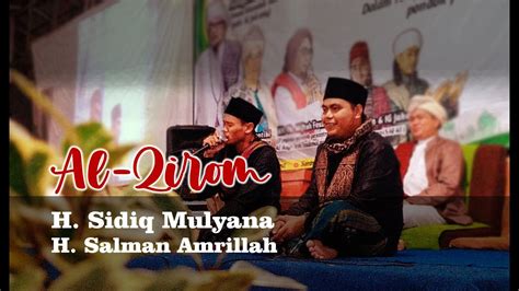 Al Qirom H Sidiq Mulyana Dan H Salman Amrillah Youtube