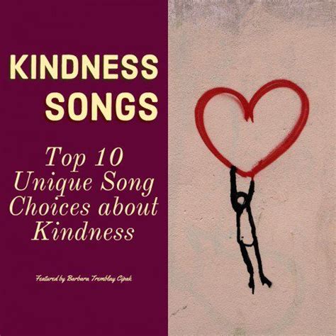 Songs About Kindness | Songs about kindness, Peace songs, Songs