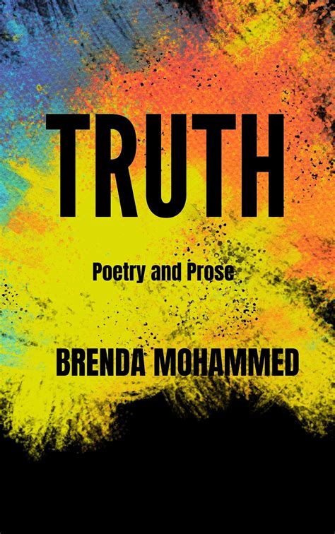 Truth Poetry And Prose By Brenda C Mohammed Goodreads