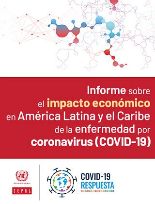 Informe sobre el impacto económico en América Latina y el Caribe de la