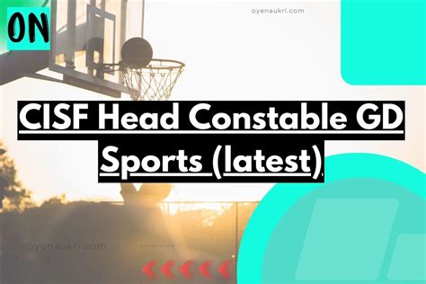 Cisf Head Constable Gd Sports Quota Recruitment 2023 New Oyenaukri