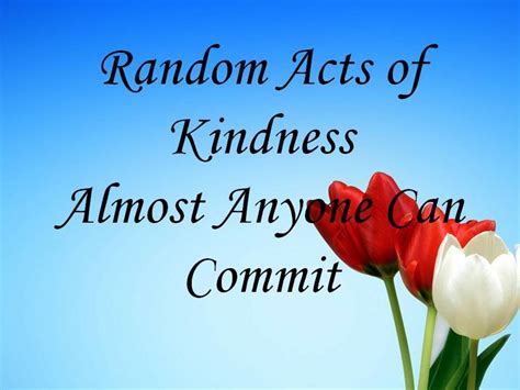 Emotional Energy And Random Acts Of Kindness Hubpages