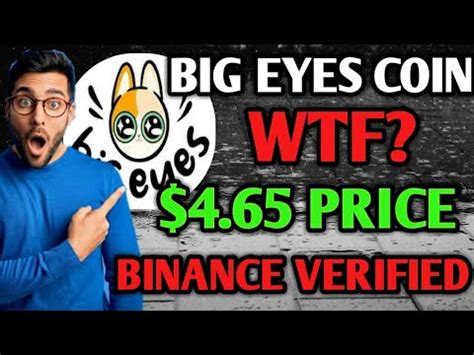 Big Eyes Coin Officially Binance Verified Big Eyes Coins Presale Stage