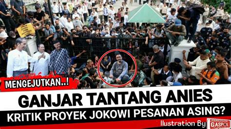 Politik Terkini Anies Kritik Jokowi Langsung Di Bungkam Ganjar