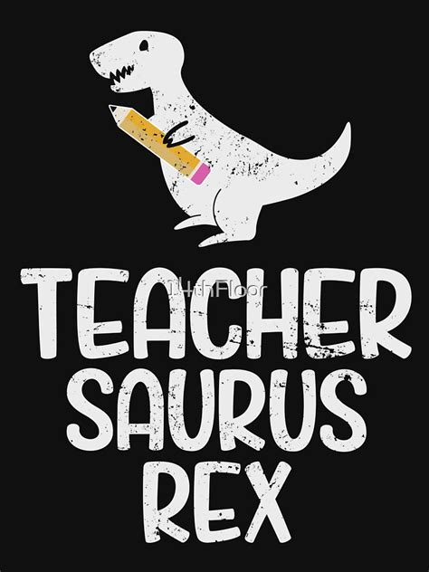 Teacher Saurus Rex Teacher Trex Shirt Mothers Day T T Shirt For