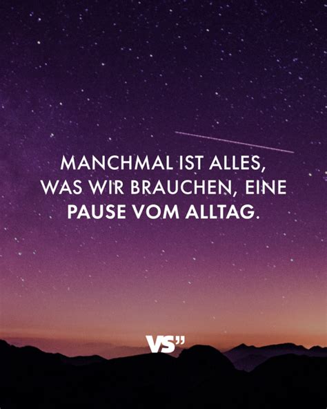 Manchmal Ist Alles Was Wir Brauchen Eine Pause Vom Alltag Visual