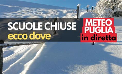 Neve Puglia Scuole Chiuse Gir Grottaglieinrete Blog