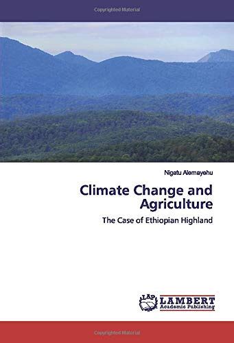 Climate Change And Agriculture The Case Of Ethiopian Highland By