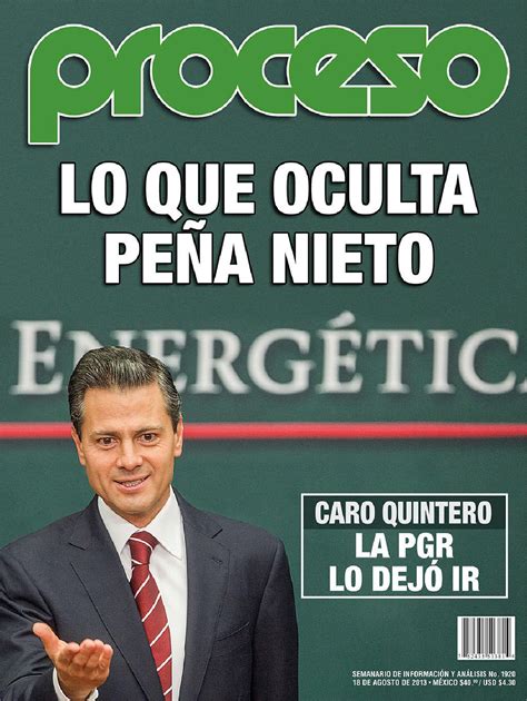 Revista Proceso N 1920 Lo Que Oculta Peña Nieto Caro Quintero La Pgr Lo