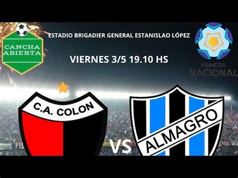 COLON Vs ALMAGRO EN VIVO PRIMERA NACIONAL 2024 FECHA 14 EN