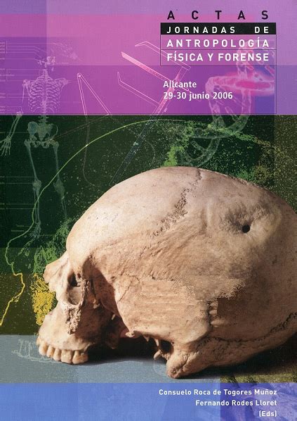 Actas De Las Jornadas De Antropología Física Y Forense Alicante 29 30