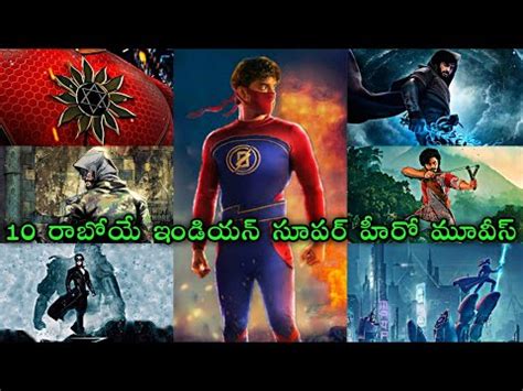 10 Upcoming Indian SuperHero Movies In Telugu YouTube