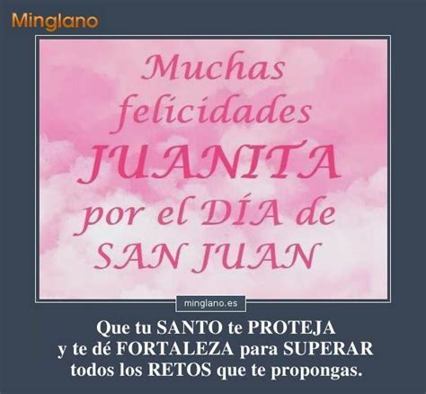 FELICIDADES JUANITA por el día de tu SANTO