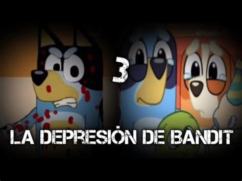 Creepypasta de Bluey la depresión de Bandit 3 6 YouTube