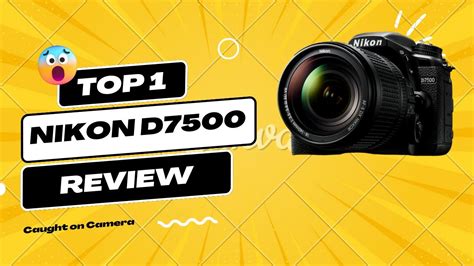 Nikon D7500 Review Specifications Kimsan Review Youtube