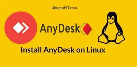 How To Install And Configure Anydesk On Linux System