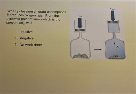 Solved When Potassium Chlorate Decomposes It Produces Oxygen Chegg